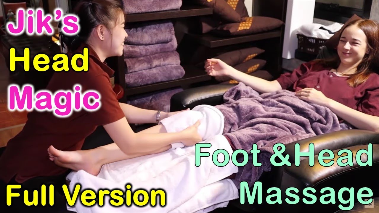 Foot Magic Jik's LEK Magic - Thai Foot & Head Massage FULL VERSION w/music - YouTube