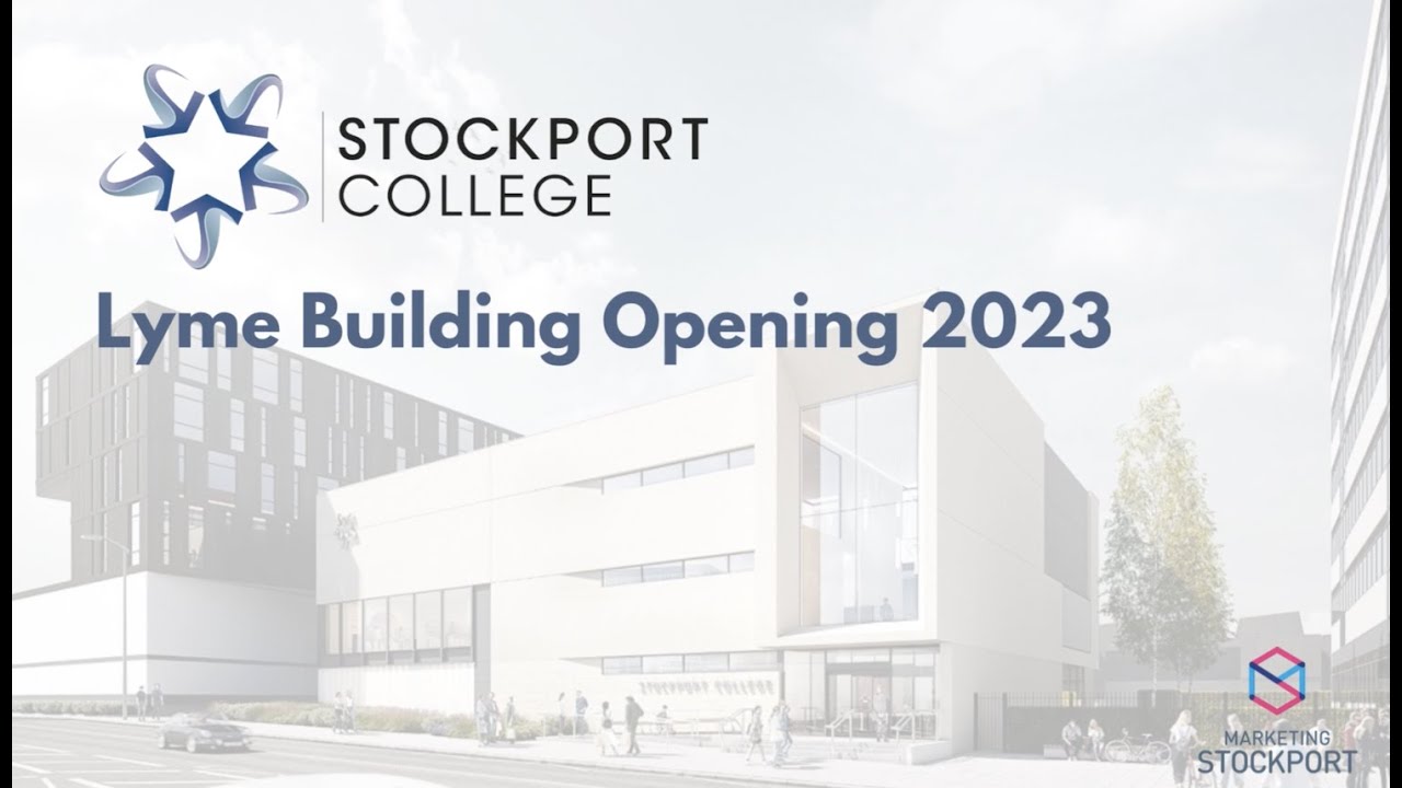 Opening of the Lyme Building Stockport College 2023 YouTube