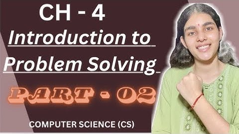 Ch 4 Class 11 Computer Science (Part : 2)