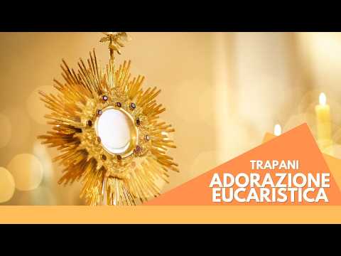 ADORAZIONE EUCARISTICA TRAPANI 06 02 2026 2 parte
