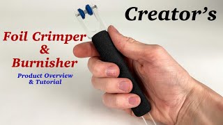 NEW! Creator’s Crimper/Burnisher Product Overview & Tutorial