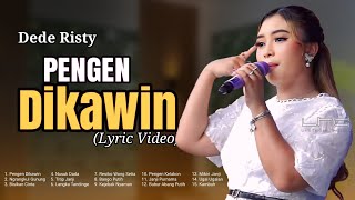 Pengen Dikawin Voc Dede Risty Ganjene Pantura Terbaru 2025 Tarling  Album