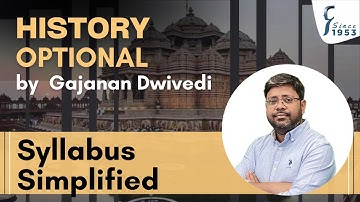 UPSC History Optional Syllabus Simplified | Gajanan Dwivedi | Rau’s IAS