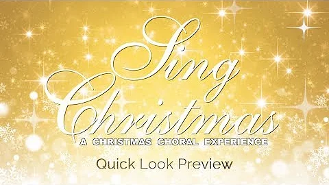 Sing Christmas: A Christmas Choral Experience