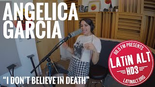 Watch Angelica Garcia I Dont Believe In Death video