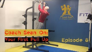 Your First Pull Up (Coach Seán On: Ep 8)