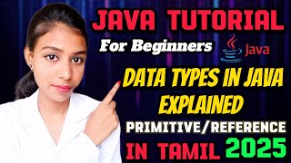 Data types in Java | Java Full Course - Java Tutorial for beginners in Tamil | Types of Data #06