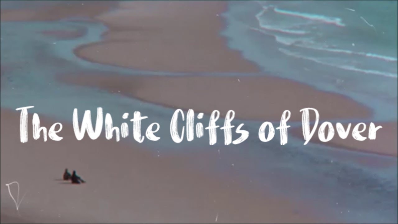 The white cliffs of Dover Vera Lynn YouTube