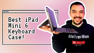 The BEST iPad Mini 6 KEYBOARD Case!!!!