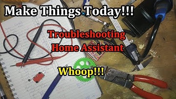 Troubleshooting Home Assistant