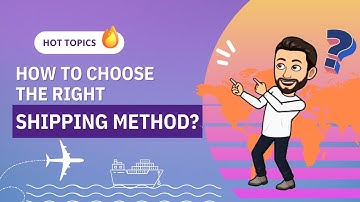 Air Express/ Air Transportation/ Sea Transportation/ How to choose the right shipping method?