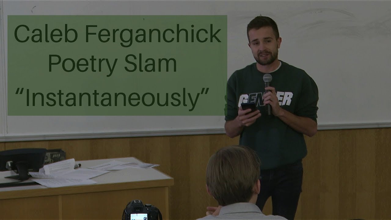 Poetry Slam  -- Caleb Ferganchick