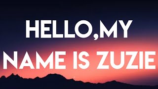 Baby Kaely-Hello My Name Is Zuzie Lyrics