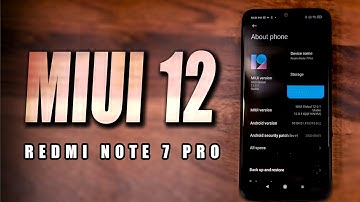 Redmi Note 7 Pro: Install MIUI 12 Update Now