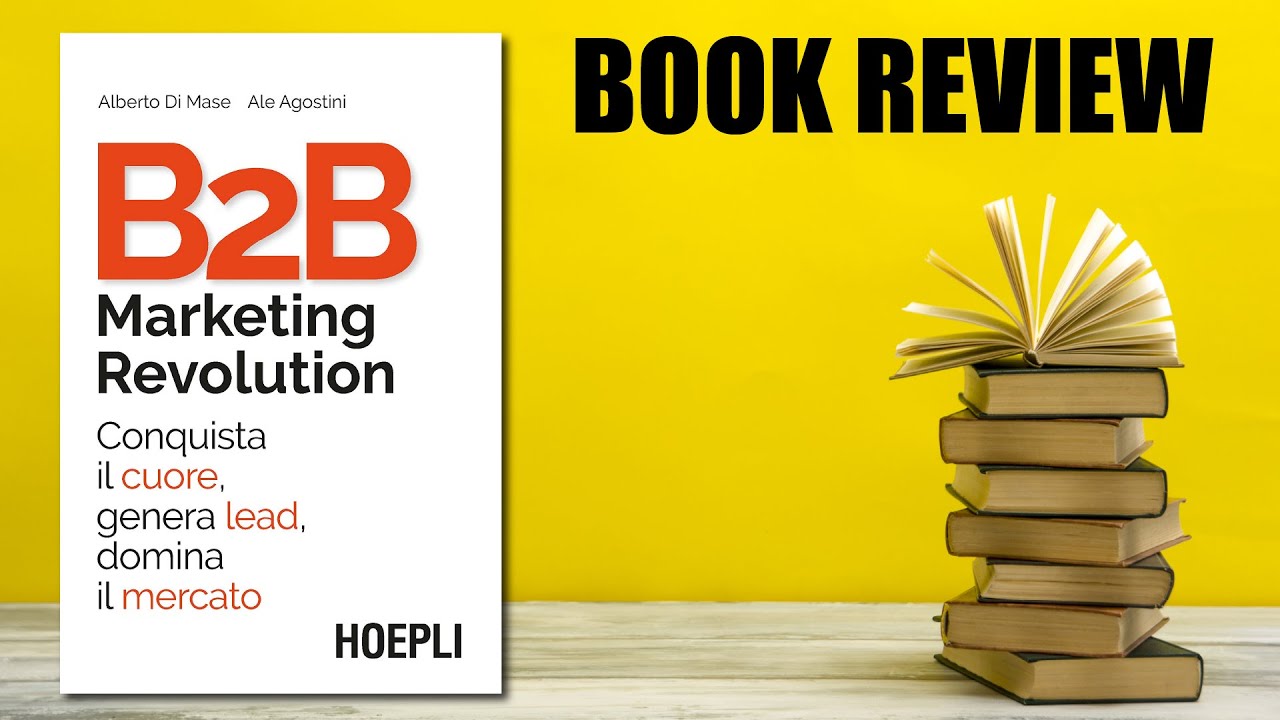 B2B Marketing Revolution - Ale Agostini e Alberto Di Mase