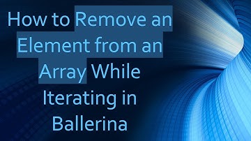 How to Remove an Element from an Array While Iterating in Ballerina