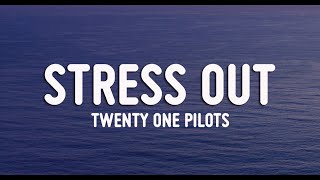 Twenty one pilots - Stressed Out ( Lyrics + Vietsub )