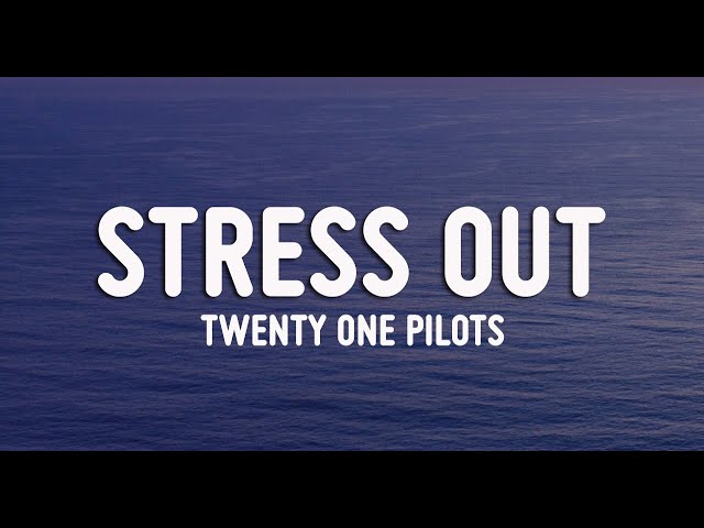 Twenty one pilots - Stressed Out ( Lyrics + Vietsub ) class=