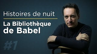 Histoires de nuit #1 : La Bibliothèque de Babel (Jorge Luis Borges)