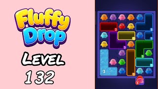 Fluffy Drop Level 132 Walkthrough
