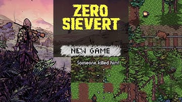 Zero Sievert Permadeath - Episode 1
