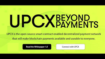 Podcast: UPCX Beyond Payments High Speed Blockchain for Financial Services