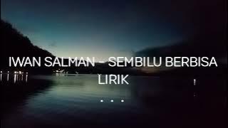 IWAN SALMAN - SEMBILU BERBISa (Lirik lagu)