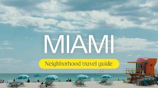 Ultimate Miami Travel Guide 2025: Top Neighborhoods to Explore | Expedia
