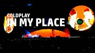 Coldplay - IN MY PLACE (Guadalajara, Mexico) marzo 30, 2022