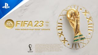 『FIFA 23』FIFA World Cup 2022™ on PlayStation®5 – 熱狂のスタジアムを体感せよ。（30秒）