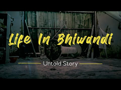 Life in Bhiwandi • Untold Story • Cinematic Documentary •