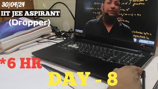 DAY-8 Of JEE 2025 As A Dropper | IIT JEE Aspirant Study Vlogs| Physics Wallah Prayas #jee #study #pw