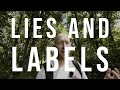 Lies and Labels