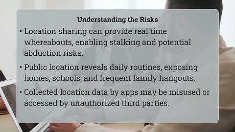 What Are the Dangers of Children Sharing Their Location?