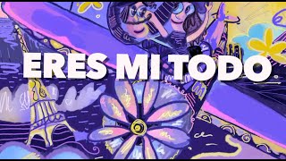 Axel Muñiz + Alex Ubago - ERES MI TODO (Lyric Video)