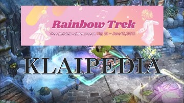 Rainbow Trek Event - Klaipedia Tree of Savior （。＞ω＜）。