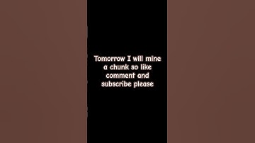 Tomorrow I’ll mine a chunk! Like comment and subscribe #minecraft #mining