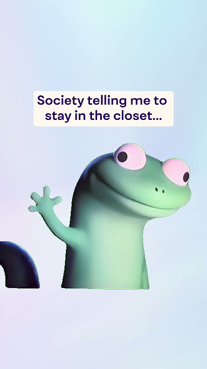Society telling me to stay in the closet... Me coming out anyway
