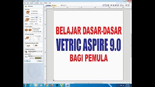 Vectric Aspire 9.0 Basics Tutorial (Belajar Dasar-Dasar Vetric Aspire 9.0)