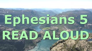 Ephesians 5 - READ aloud - NKJV - Holy Bible - music - New Kings James Version Reading - Audio Bible