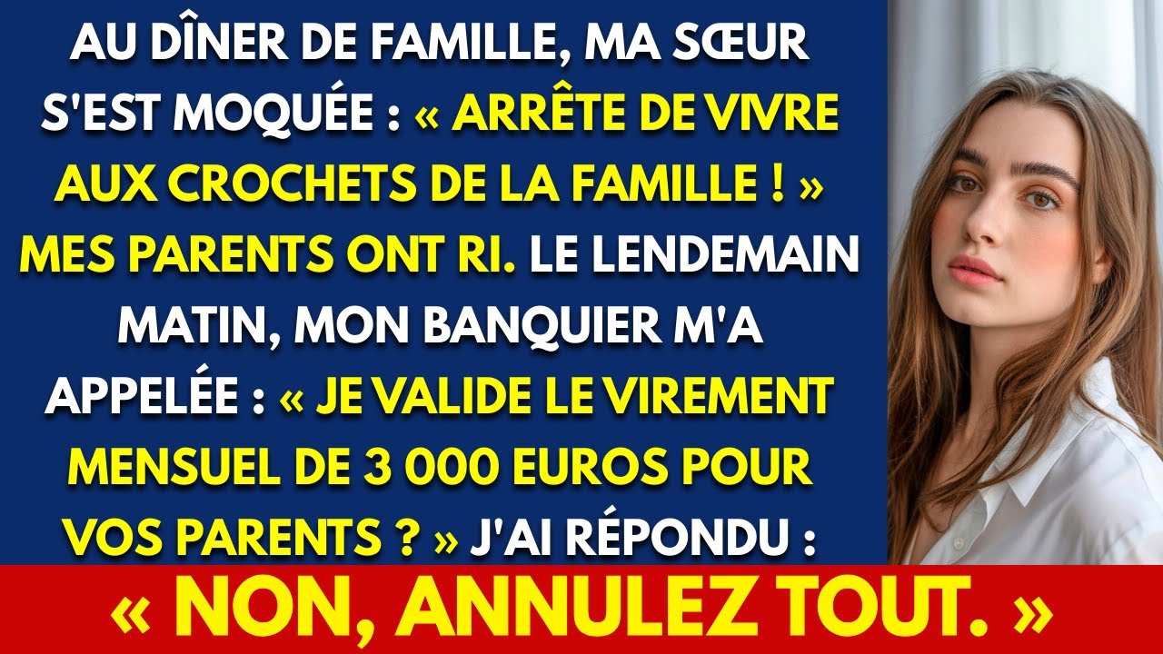 Dimanche dernier, ma sœur m'a humiliée devant toute la famille en me traitant de « reine de la débrouille » et en me disant d'arrêter de vivre au crochet des autres. Mes parents ont ri. Personne...