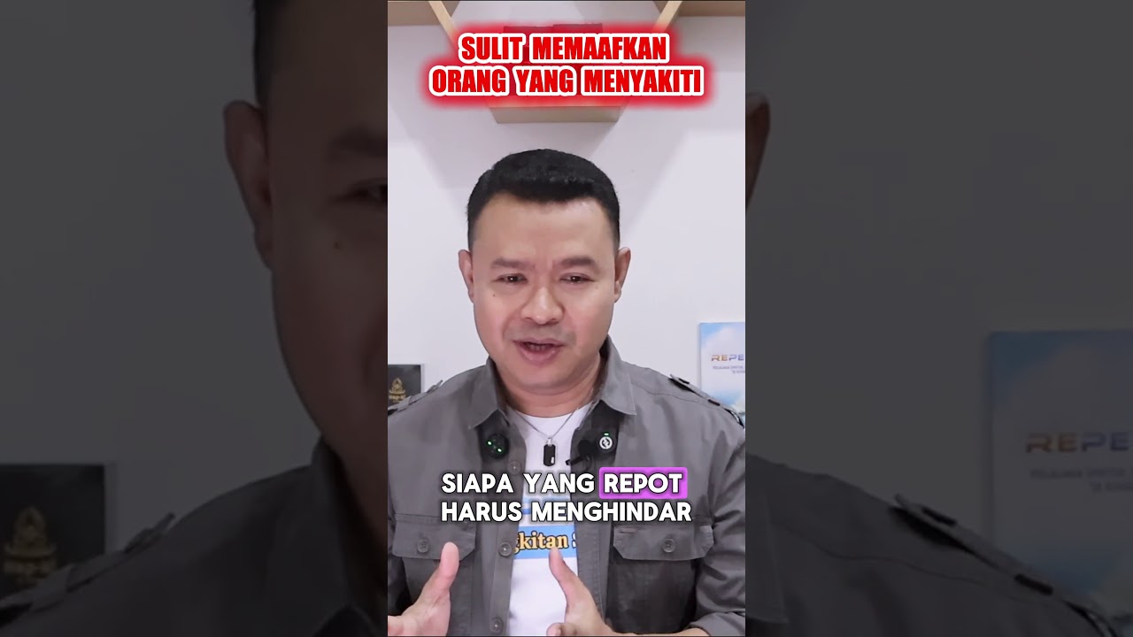 SULIT MEMAAFKAN ORANG YANG MENYAKITI 