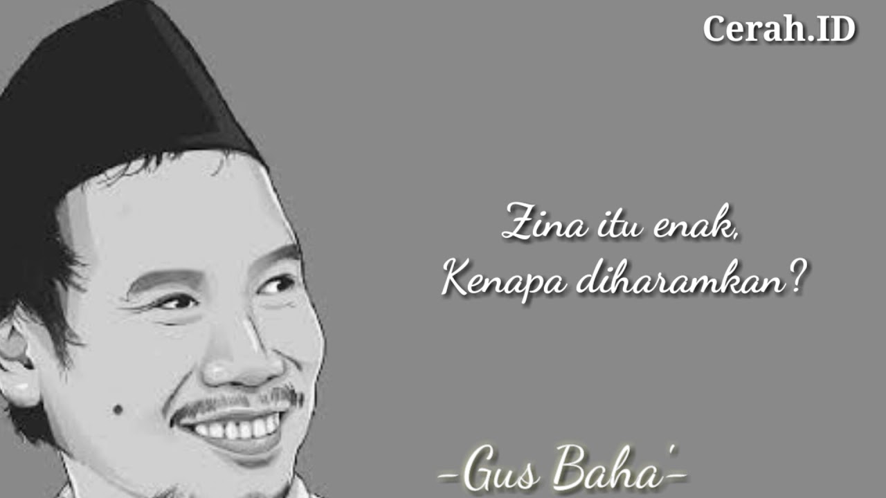 Gus Baha' Zina enak, kenapa Haram?. YouTube