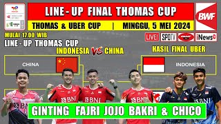 LINE UP Final Thomas Cup INDONESIA vs CHINA ~ Jadwal Final Thomas Uber Cup 2024 Hari Ini