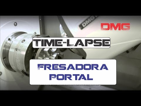 Time- Lapse Fresadora Portal DMG