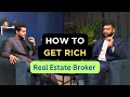 How to get rich as a real estate broker feat snehil yadav ep1