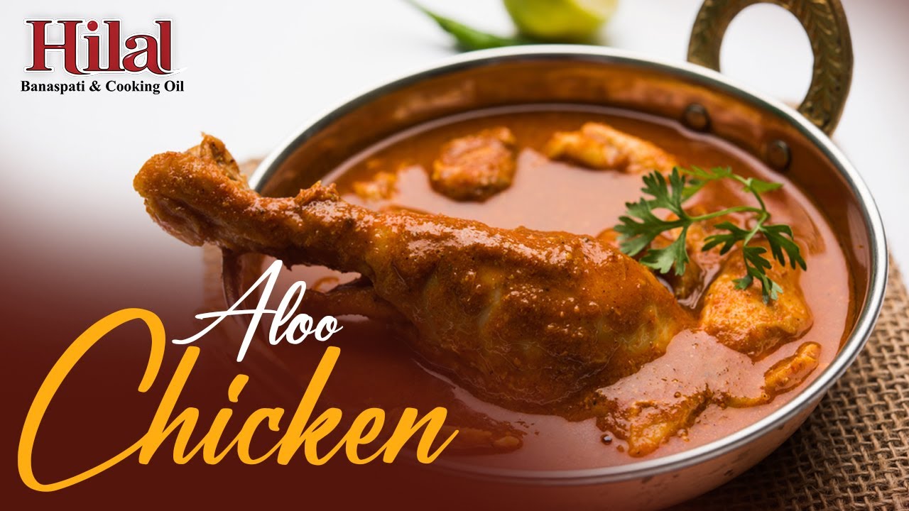 Chicken Aloo Curry Degi Aloo Chicken Banane Ki Recipe, Hilal Cooking