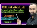 Management Accounting For Decision making||MBS 3rd semester||chapter-6🔥