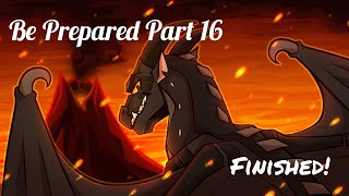 Finished Be Prepared Part 16! (Collab with Leavit2me!)