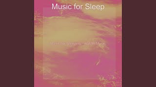 Modish Ambience for Deep Sleep